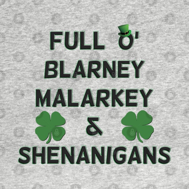 St Patricks Day Full O' Blarney Malarkey Shenanigans by ExplOregon